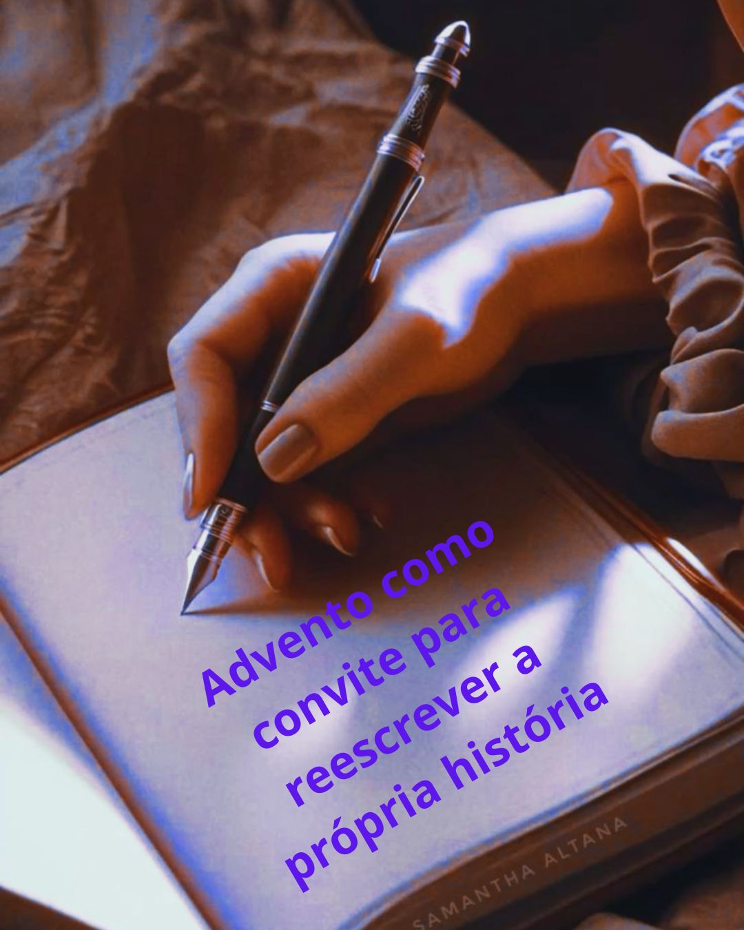 O Advento como convite para reescrever a própria história: Uma Jornada de Transformação Interior