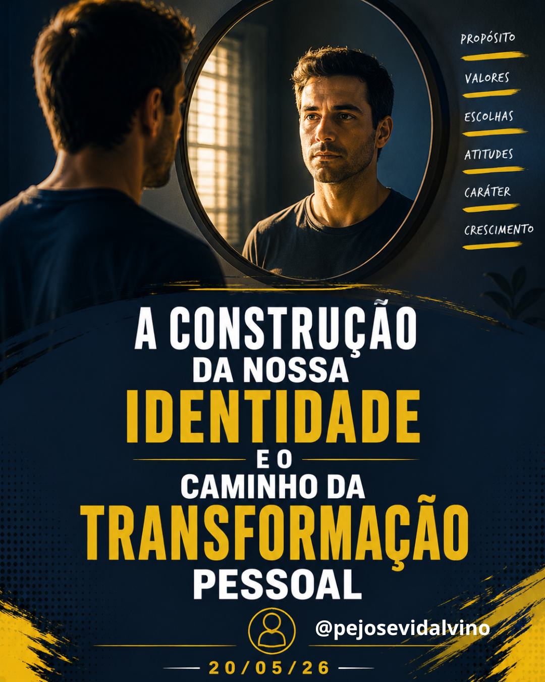 A Construção da Nossa Identidade e o Caminho da Transformação Pessoal